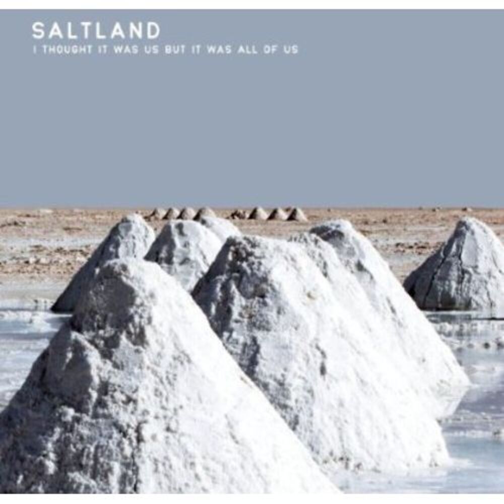 Saltland - I Thought It Was Us But It Was All of Us  CD